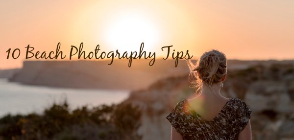 10 Beach Photography Tips