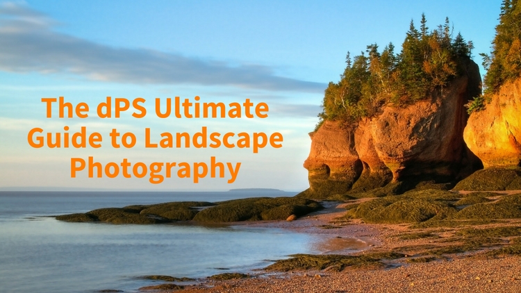 dps-ultimate-guide-landscape-photography-featured