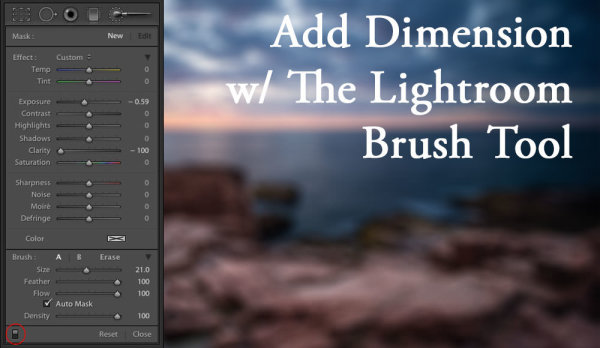 Adding layers of dimension with the Lightroom brush