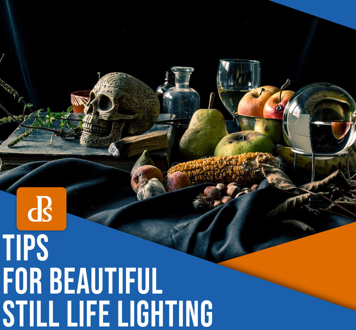 5 Still Life Lighting Tips For Breathtaking Photos