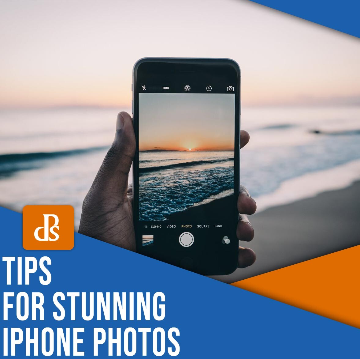 10 IPhone Photography Tips (for Stunning Images)