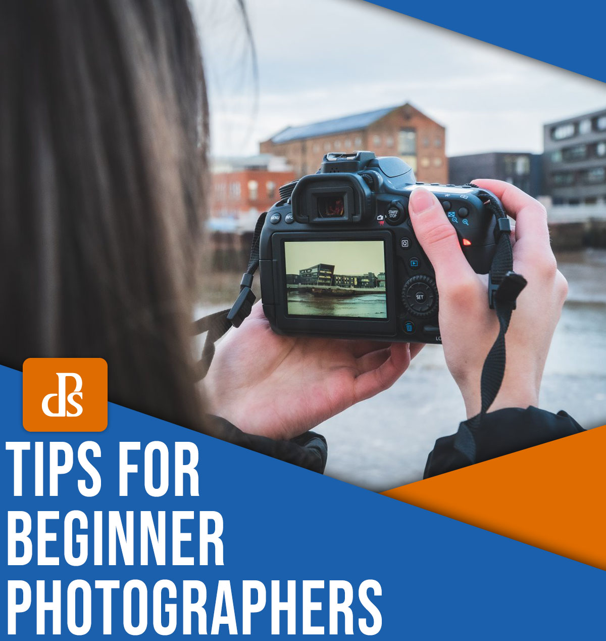 17 Beginner Photography Tips (How To Get Started)